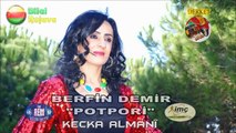 Berfin Demir - Keçka Almani (Bilal Rojava)