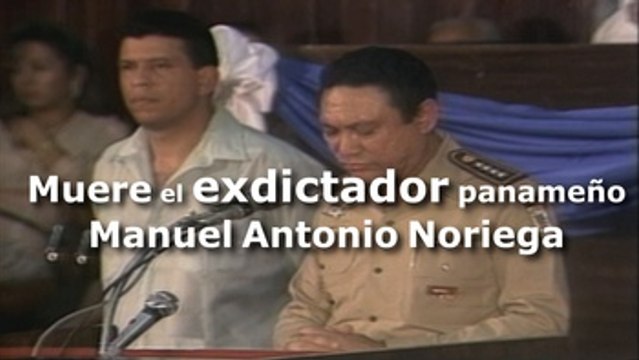 Muere el exdictador panameño Manuel Antonio Noriega