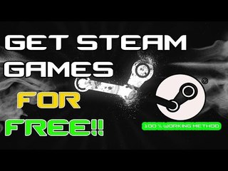 HOW TO GET STEAM GAMES FOR FREE | 100% WORKING