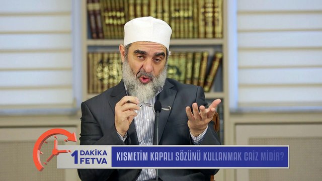 433) Kısmetim Kapalı sözünü kullanmak caiz midir?/Birfetva - Nureddin YILDIZ