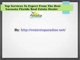 Top Services To Expect From The Best Sarasota Florida Real Estate Dealer