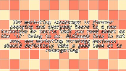 Retargeting - The Secret to Expansive Market Reach