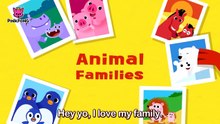 Animal Families _ Animal Songs _ PINKFONG