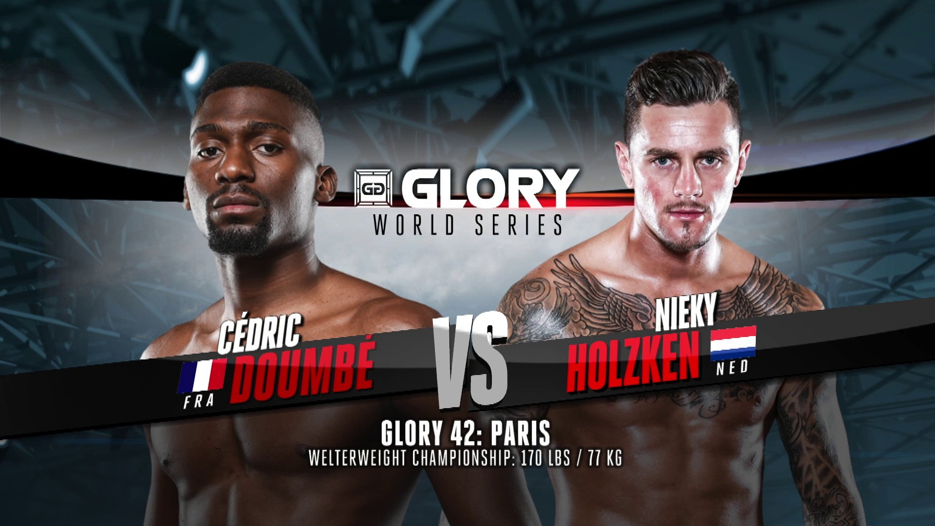 GLORY 42 Paris: Full Fight Card - video Dailymotion