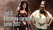 Top 5: Estrenos cartelera junio 2017