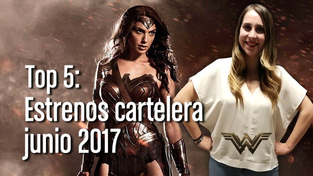 Top 5: Estrenos cartelera junio 2017