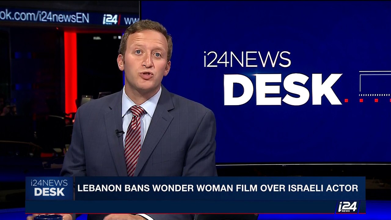 i24NEWS DESK | Lebanon bans wonder woman film over Israeli actor | Tuesday, May 30th 2017