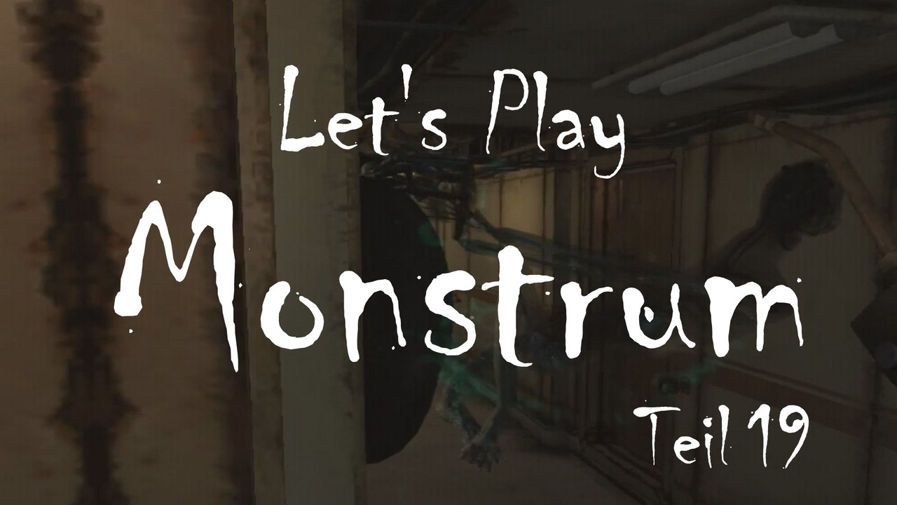 Let’s Play „Monstrum“, Teil 19: Ich versuche, zu arbeiten!