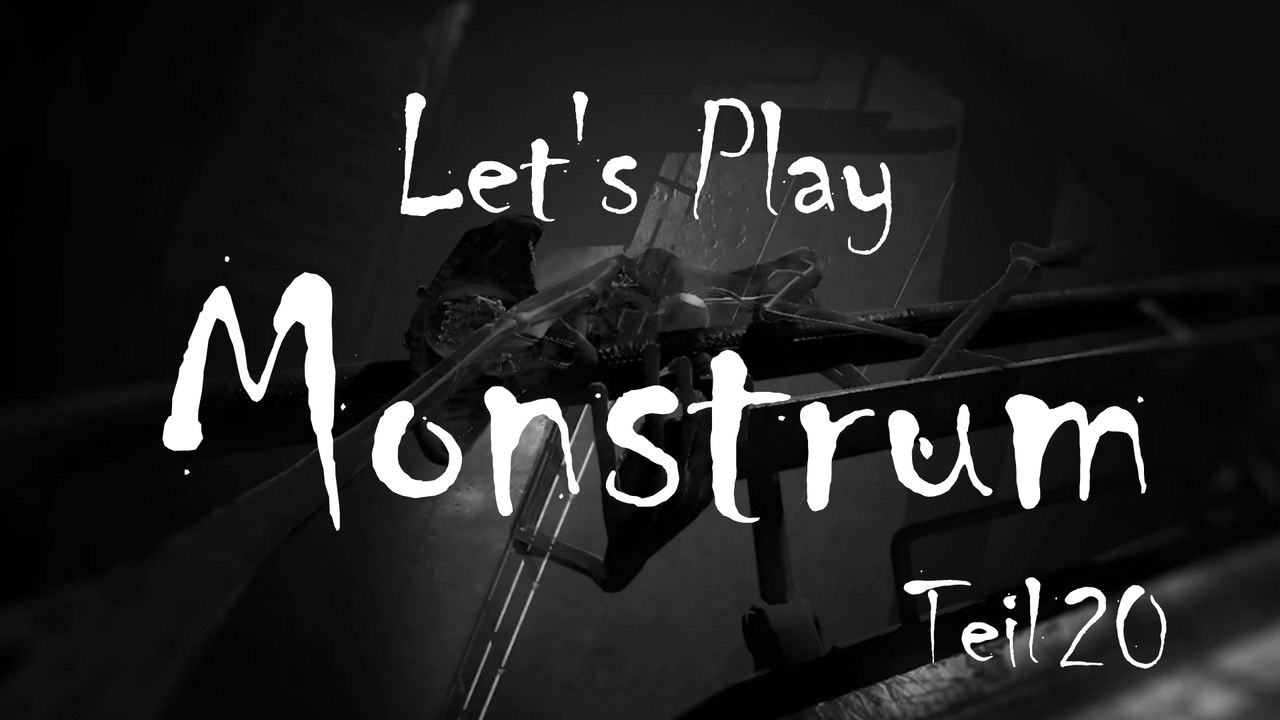 Let’s Play „Monstrum“, Teil 20: Schaler Sieg