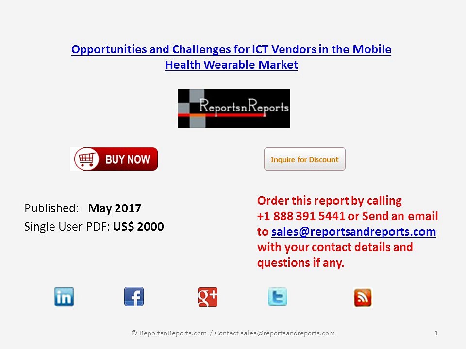 Opportunities and Challenges for ICT Vendors in the Mobile Health Wearable Market