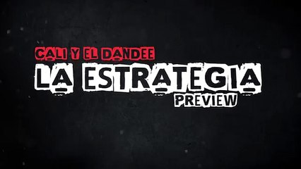 La Estrategia - Cali & El Dandee -- Lyrics Video Preview