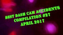 Best Dash Cam Accidents Compilation #27    APRIL