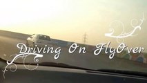 Driving On Difficult flyover   Driving Lesson Urdu Hindi   Drive Car Urd