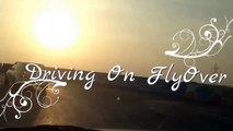 Driving On Difficult flyover   Driving Lesson Urdu Hindi   Drive Car Urdu Hi