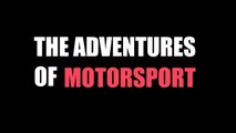 The Adventures Of Motorsport