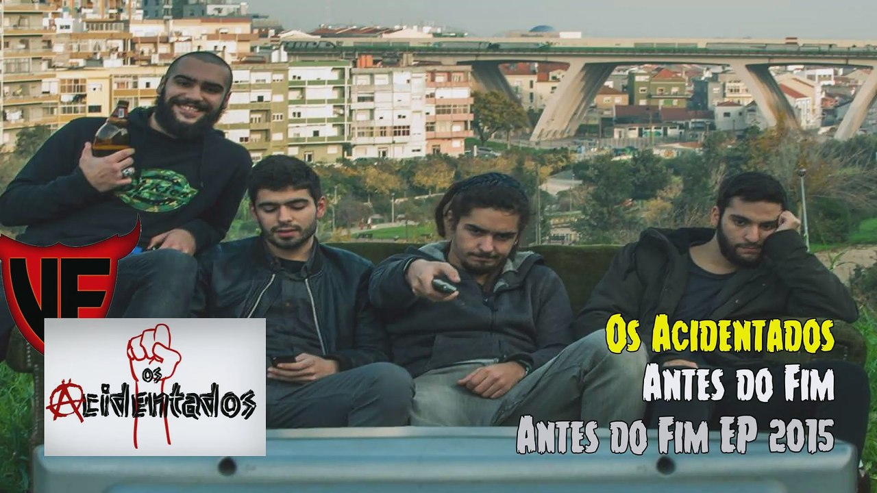 Os Acidentados - Antes do Fim