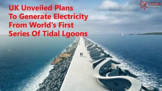 UK Will Generate Electricity Using Tidal Waves Using This T