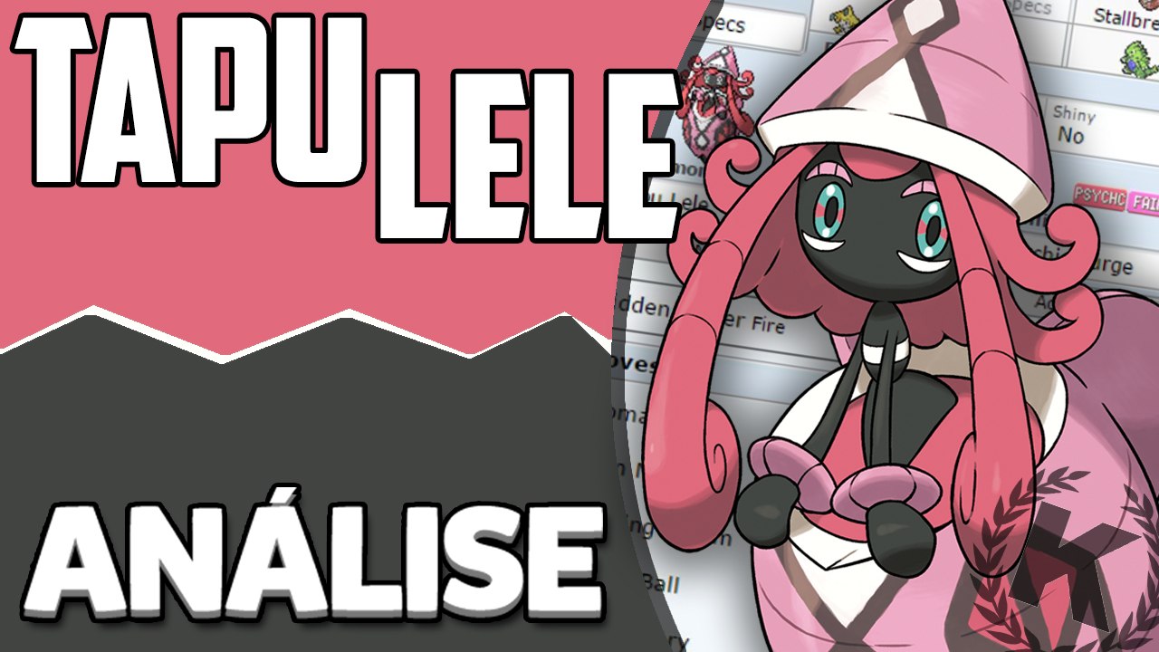Tapu Lele - Análise | Pokémon Competitivo || Klaw Office