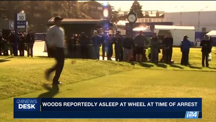 i24NEWS DESK | Woods reportedly asleep at wheel at time of arrest | Tuesday, May 30th 2017
