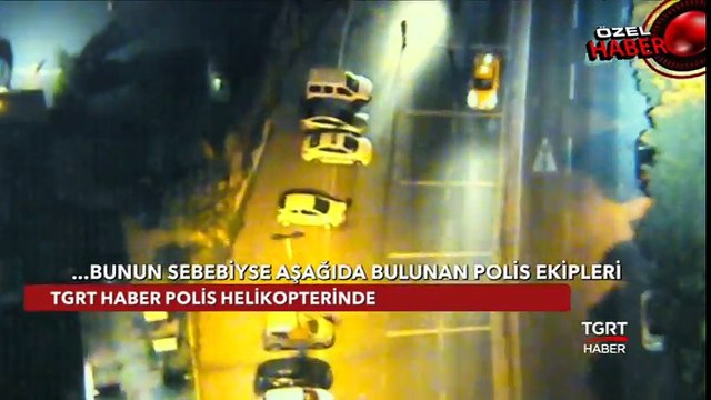 TGRT Haber Polis Helikopterinde