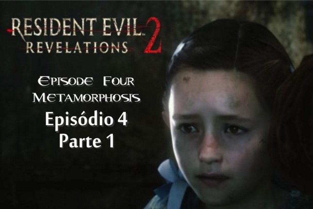 Resident Evil Revelations 2 Detonado CP 4 Barry Parte 1 (como zerá rápido economizando munição)