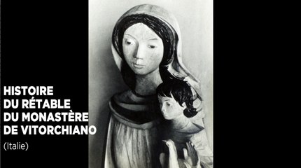 Histoire du rétable du monastère trappiste de Vitorchiano réalisé par Roland Coignard