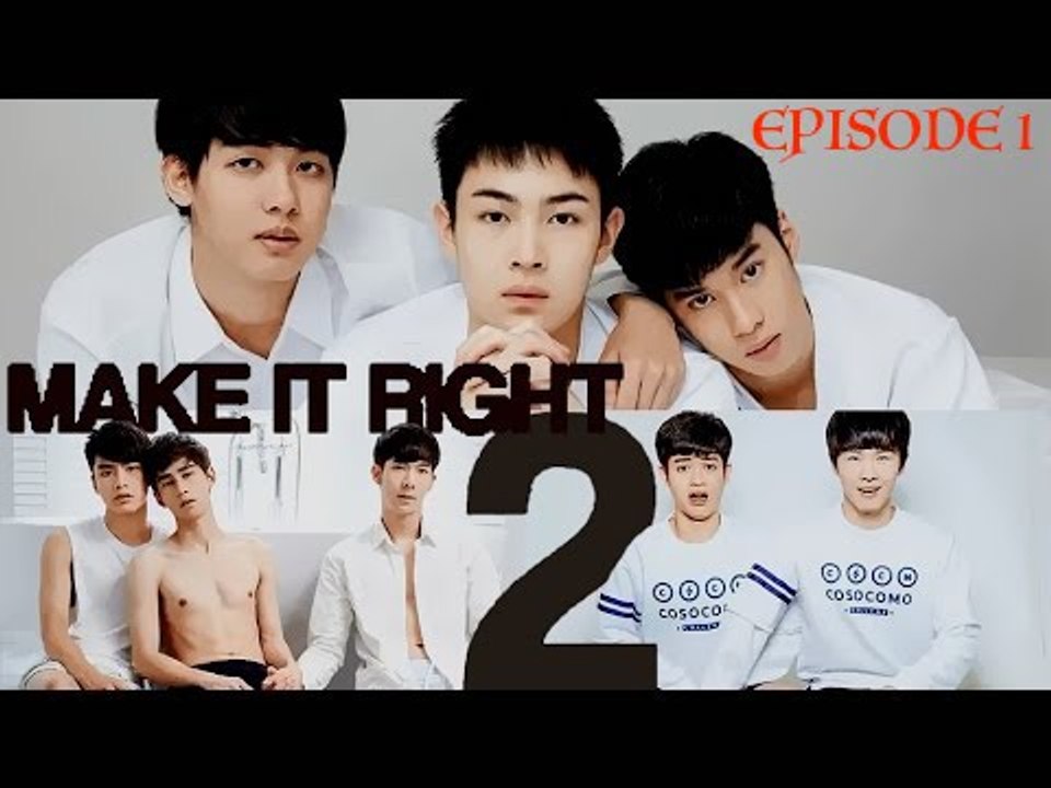 Make It Right Season 2 Ep 1 Eng Sub