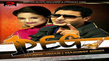 Ik Peg ll Manjeet Nikki & Hardil Khab ll Official full video (HD) ll Raftar Music Records