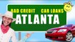 Bad Credit Car Loans in Atlanta GA _ #1 Auto Financing Tiprfewd
