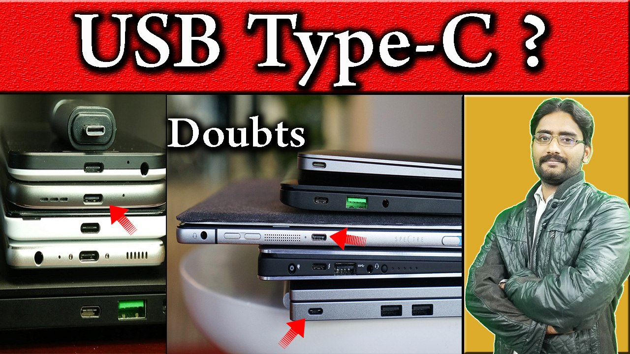 What is USB Type-C ? | USB Type-C Explained | Doubts Around USB Type-C