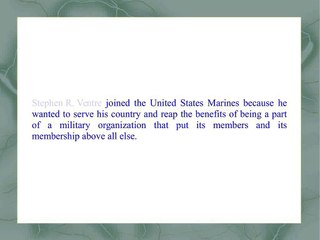 Stephen R. Ventre: Benefits of Joining the Marines