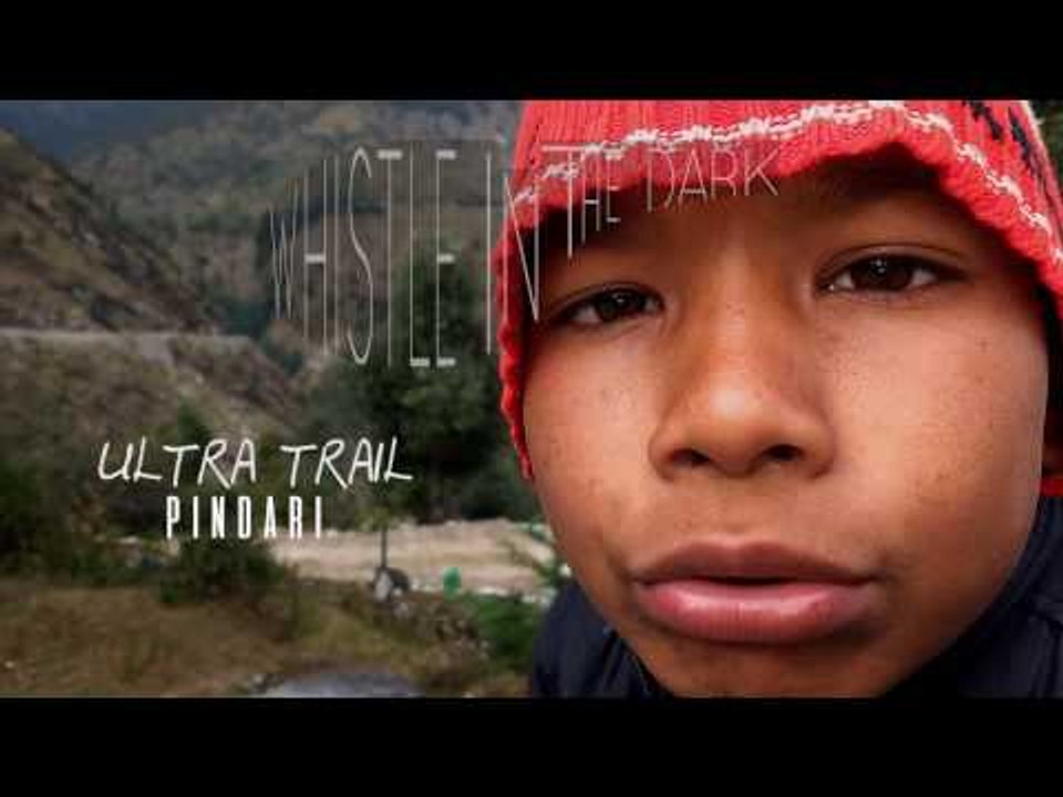 Whistle in the Dark - Ultra Trail Running Project | 4Play
