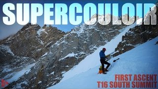 Supercouloir - T16 First Ascent, South Summit | 4Play