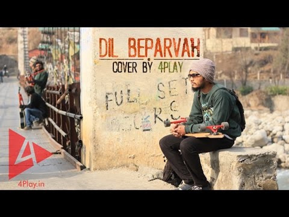 Dil Beparwah - Cover | 4Play