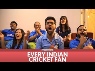 FilterCopy | Every Indian Cricket Fan