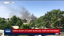 i24NEWS DESK | Kabul blast: at least 80 killed, 300 wounded | Wednesday, May 31st 2017