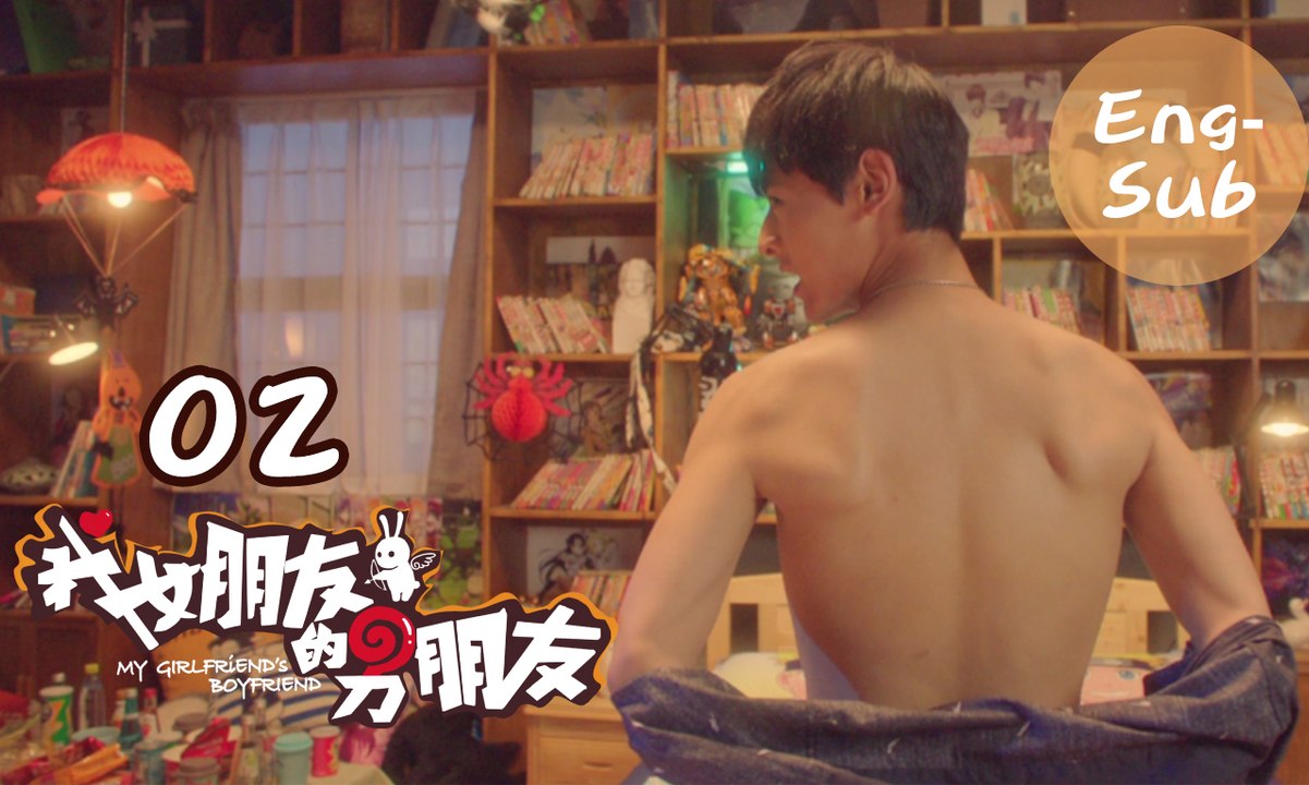 【My Girlfriend's Boyfriend】Ep02 (Eng-sub) (Love...