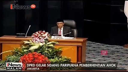 Gelar Sidang Paripurna, DPRD Umumkan Pemberhentian Ahok