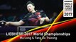 2017 World Championships | Ma Long and Fang Bo Training
