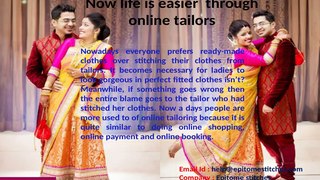 Make your life easier through online tailors