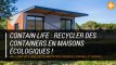 Contain Life : recycler des containers en maisons écologiques !