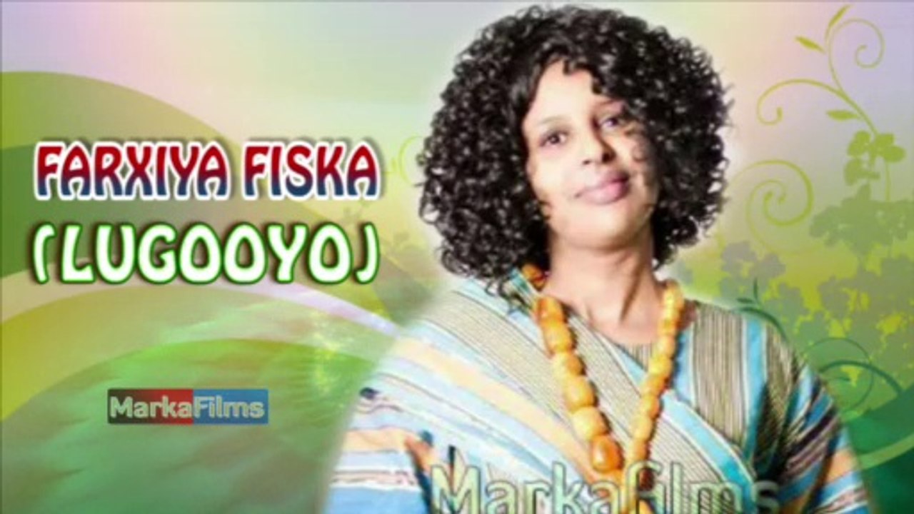 Somali Music Lugooyo Song by ☆Farxiya Fiska☆