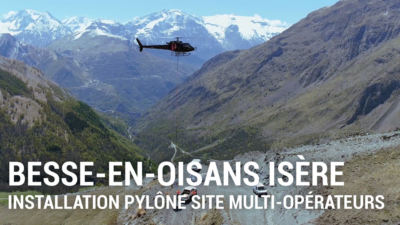 Installation du site multi-opérateurs à Besse-en-Oisans (Isère)