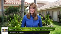 Seminole Pest Control Review, Termite Control by Pro2call Pest Control - Seminole FL 5 Star Review