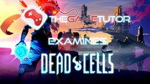 The Game Tutor Examines Dead Cells