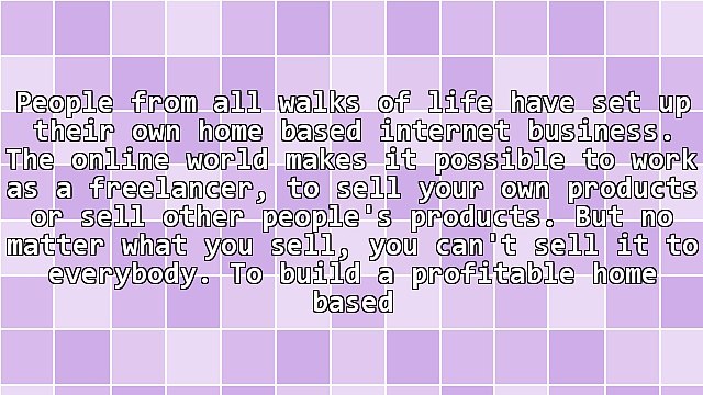 Does Your Home Based Internet Business Need More Customers?