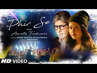 Latest Video Song - Phir Se - HD(Video Song) - Feat. Amitabh Bachchan - Amruta Fadnavis - PK hungama mASTI Official Channel