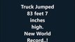 GUINESS WHEST TRUCK JUMP _ HIGHEST JUMP IN THE WORLD