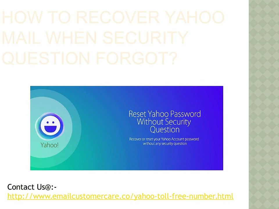 How to recover yahoo mail when security question forgot?