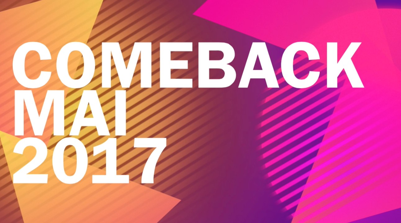 TOP #7 - COMEBACK MAY 2017